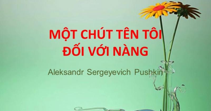 Một chút tên tôi đối với nàng - Puskin