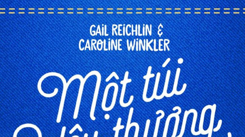 Một túi yêu thương - Gail Reichlin & Caroline Winkler