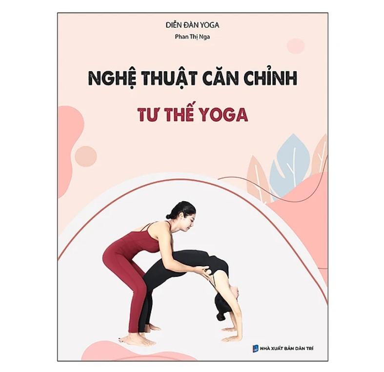 Nghệ thuật căn chỉnh tư thế yoga