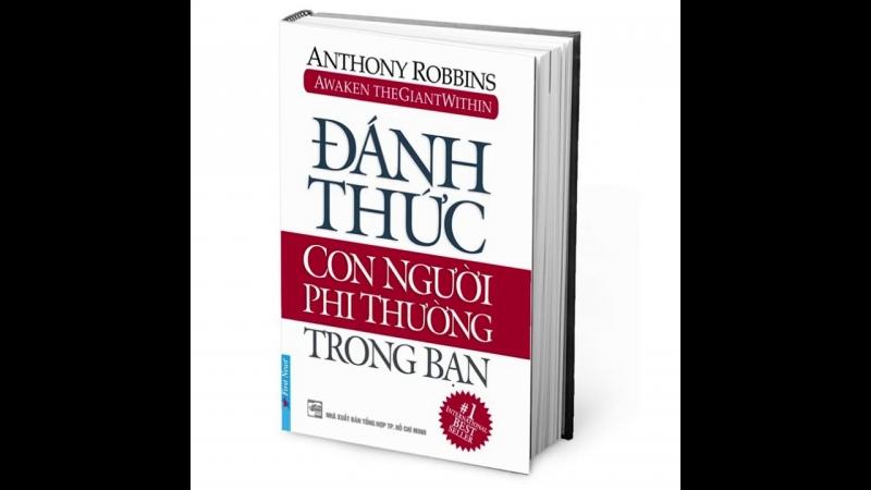 Đánh thức con người phi thường trong bạn – Anthony Robbins