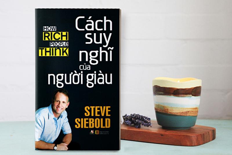 Suy Nghĩ Của Người Giàu - Steve Siebold