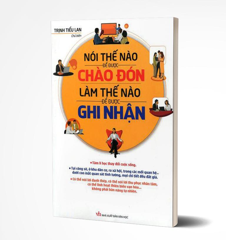 Nói thế nào để được chào đón, làm thế nào để được ghi nhận