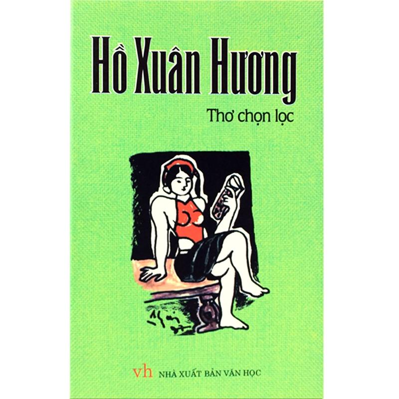 Hồ Xuân Hương Thơ chọn lọc - Nhà xuất bản Văn học