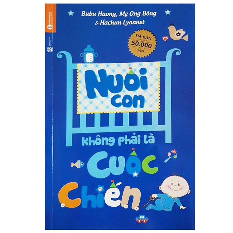 Nuôi con không phải cuộc chiến