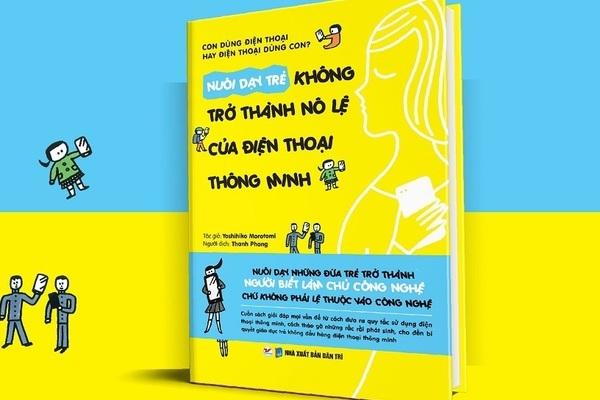 Nuôi dạy trẻ không trở thành nô lệ của điện thoại thông minh