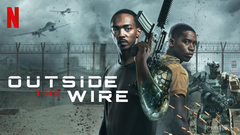 Outside the Wire – Vùng Chiến Sự Nguy Hiểm (2021)