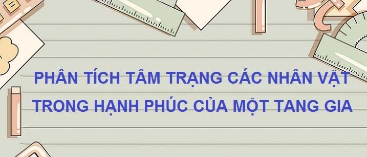 Phân tích tâm trạng các nhân vật trong 