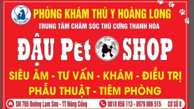 Phòng khám thú y Hoàng Long - Đậu Petshop Nông Cống