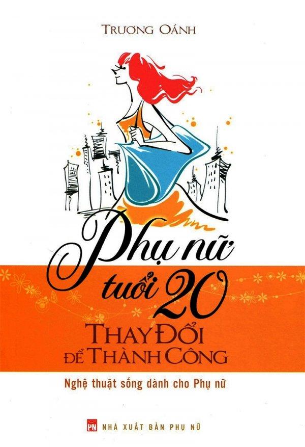 Phụ nữ tuổi 20 thay đổi để thành công