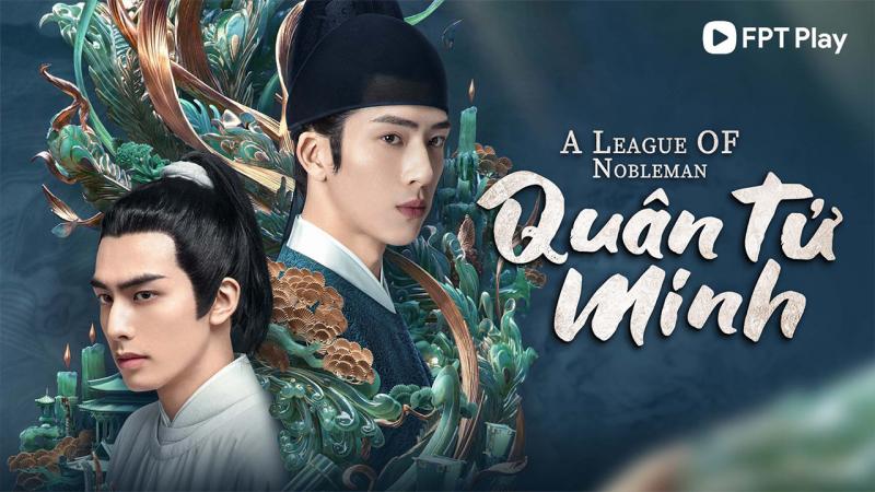 Quân Tử Minh – A League of Nobleman (2023)