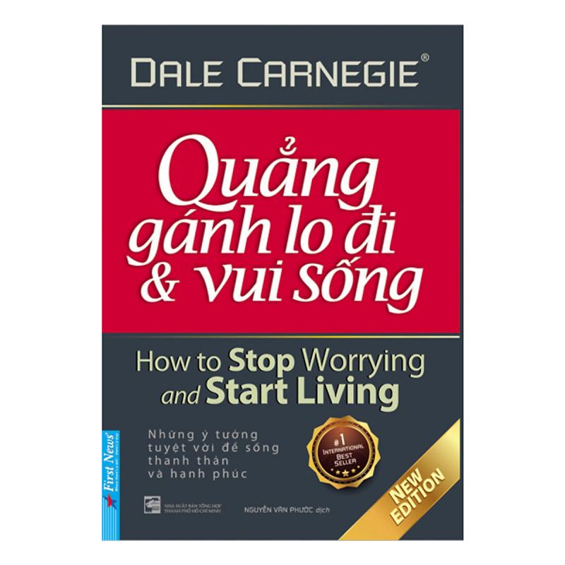 Quẳng Gánh Lo Đi Và Vui Sống là ngọn gió thần đưa con thuyền của bạn đến bến bờ của sự lạc quan và thoát khỏi những bi thảm của cuộc đời