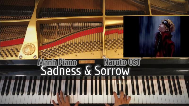 Sadness And Sorrow là bản nhạc  gắn liền với Naruto- một bộ phim mà hẳn là ai cũng biết