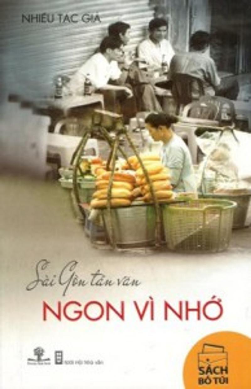 Sài Gòn tản văn - Ngon vì nhớ