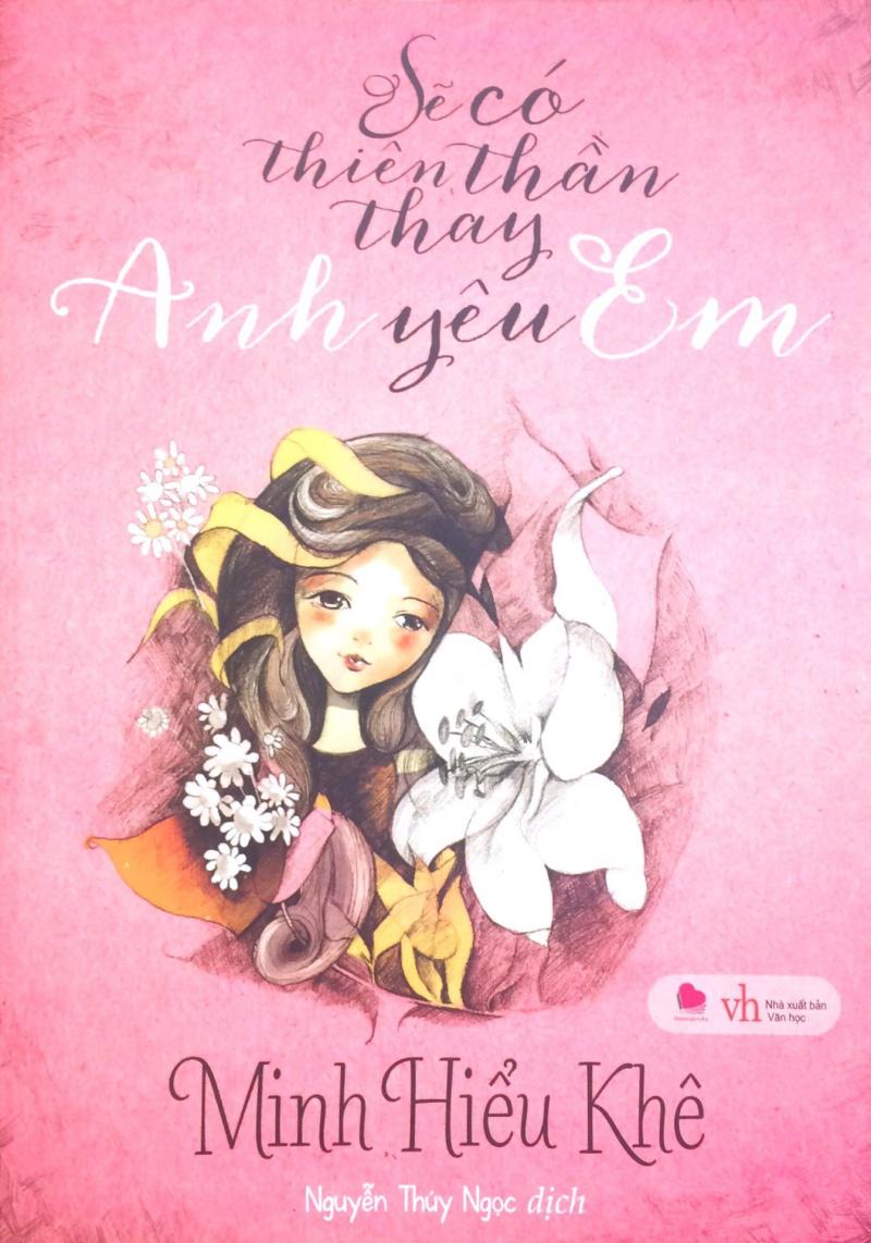 Sẽ có thiên thần thay anh yêu em - Minh Hiểu Khê