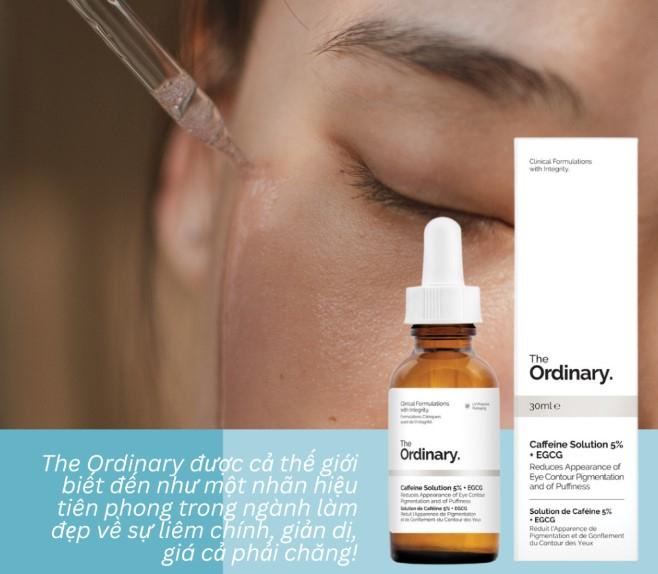 Serum giảm quầng thâm và bọng mắt The Ordinary Caffeine Solution 5% + EGCG