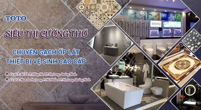 Siêu Thị Gạch Thiết Bị Vệ Sinh Cường Thơ