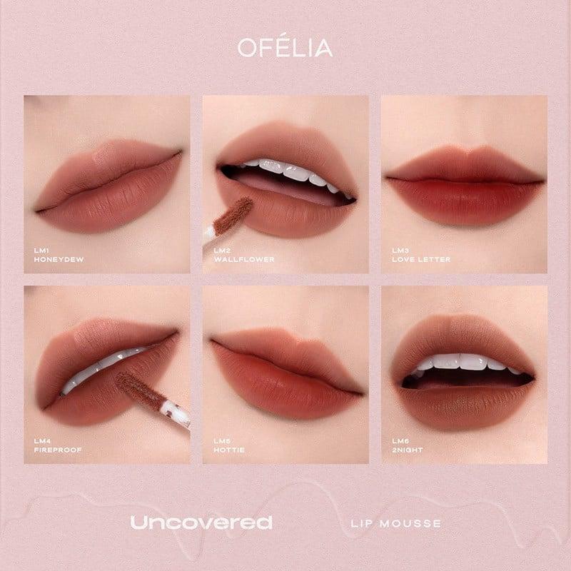 Son kem lì mịn  Ofélia Uncovered Lip Mousse