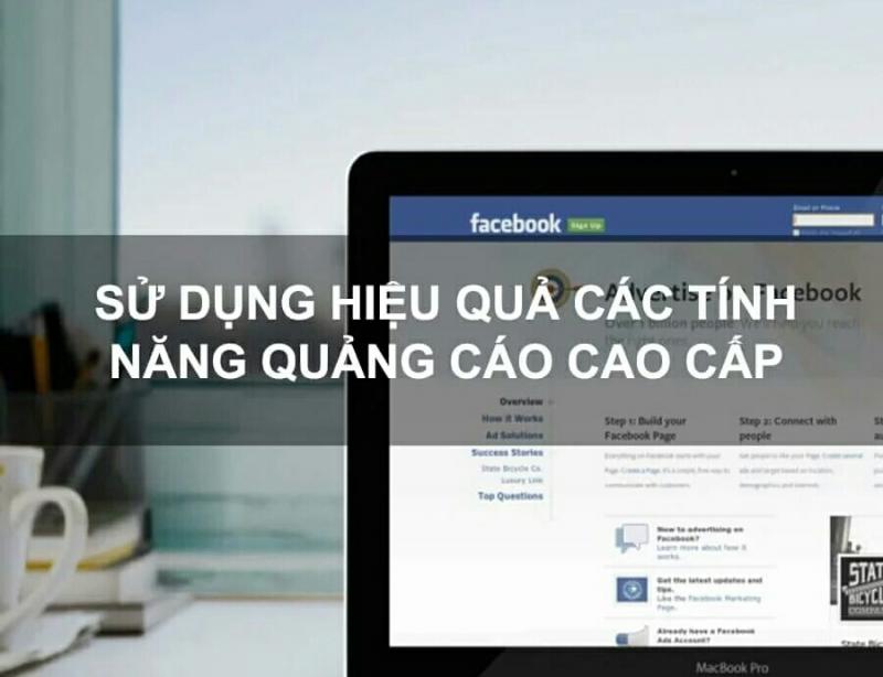 Sử dụng hiệu quả các tính năng quảng cáo cao cấp