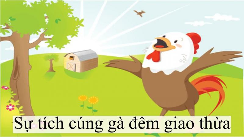 Sự tích cúng gà đêm giao thừa