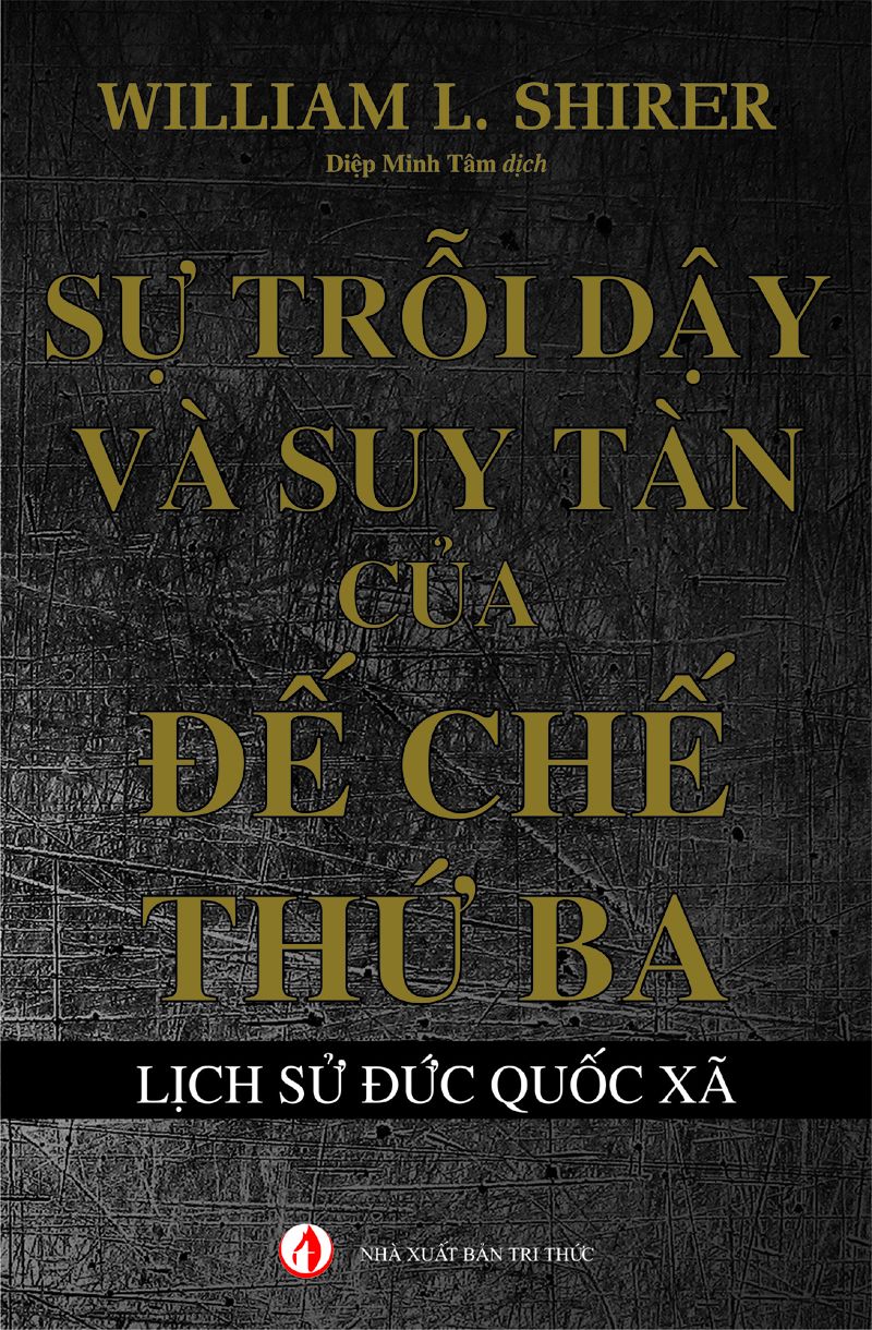 Sự Trỗi Dậy Và Suy Tàn Của Đế Chế Thứ Ba