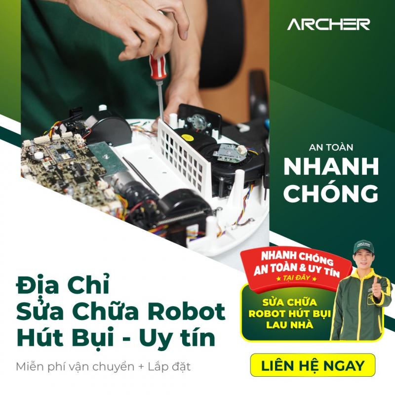 Sửa chữa robot hút bụi -  Archer