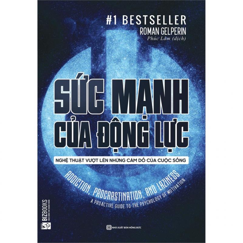 Sức Mạnh Của Động Lực - Nghệ Thuật Vượt Lên Những Cám Dỗ Của Cuộc Sống