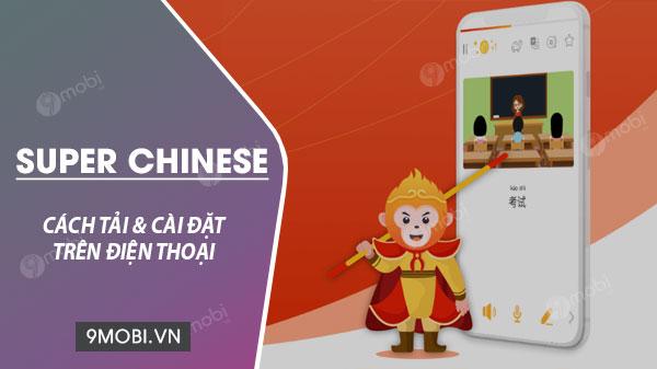 Super Chinese — Học Tiếng Trung