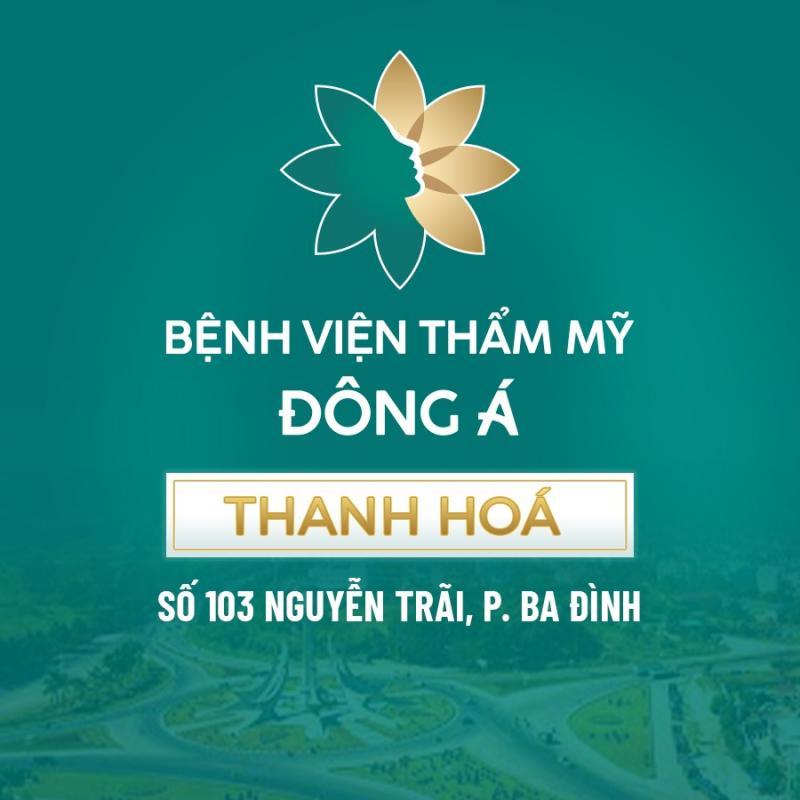 Thẩm mỹ viện Đông Á Thanh Hóa