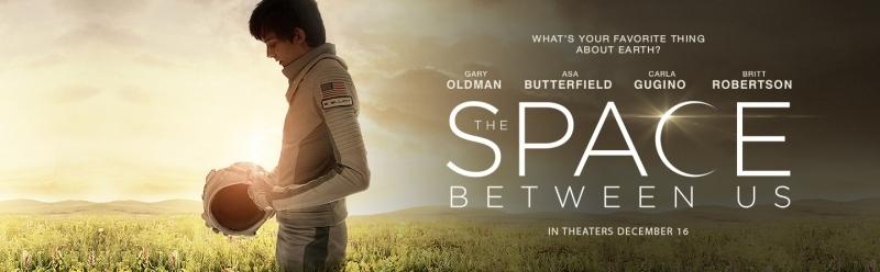 The Space Between Us - Mối Tình Xuyên Ngân Hà - 3/2