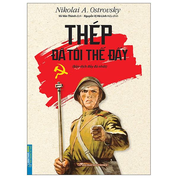 Thép đã tôi thế đấy - Nikolai A.Ostrovsky