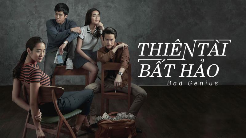 Thiên tài bất hảo – Bad genius