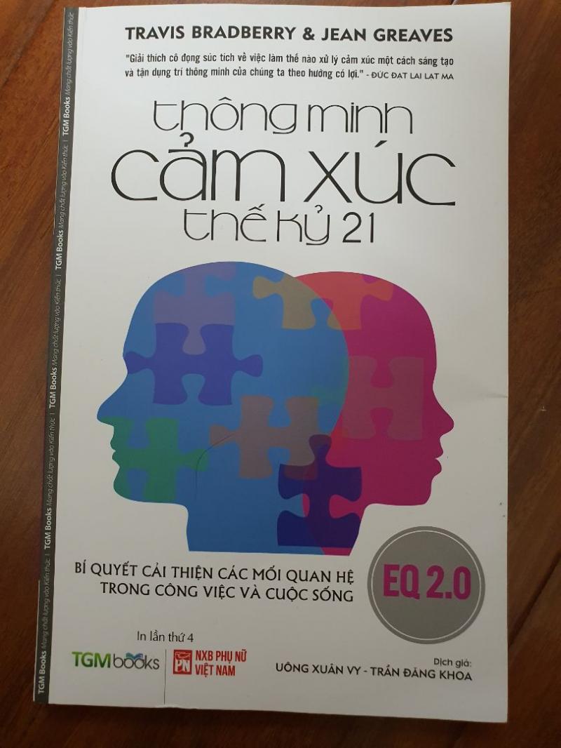 Thông minh cảm xúc Thế kỷ 21 - Bí quyết cải thiện các mối quan hệ trong công việc và cuộc sống