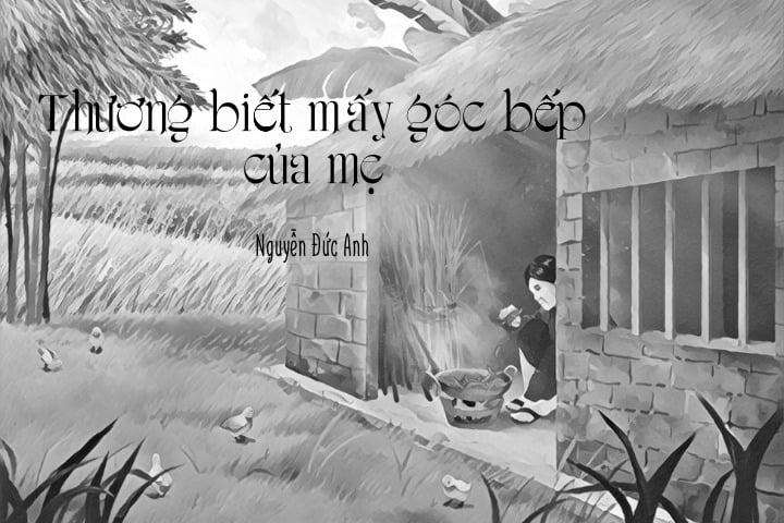 Thương biết mấy góc bếp của mẹ