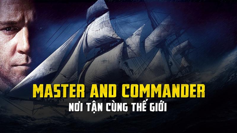 Thuyền Trưởng Và Đại Úy: Nơi Tận Cùng Thế Giới - Master and Commander: The Far Side of the World