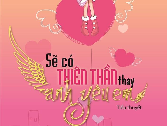 Sẽ có thiên thần thay anh yêu em