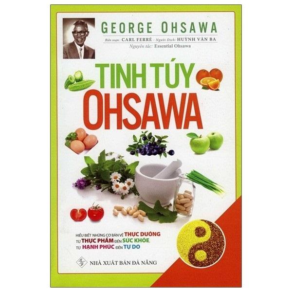 Tinh túy Ohsawa - Tác giả George Ohsawa