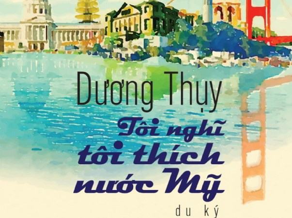 Tôi Nghĩ Tôi Thích Nước Mỹ - Du Ký