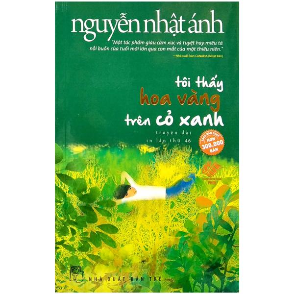 Tôi Thấy Hoa Vàng Trên Cỏ Xanh (Bản In Mới - 2018)