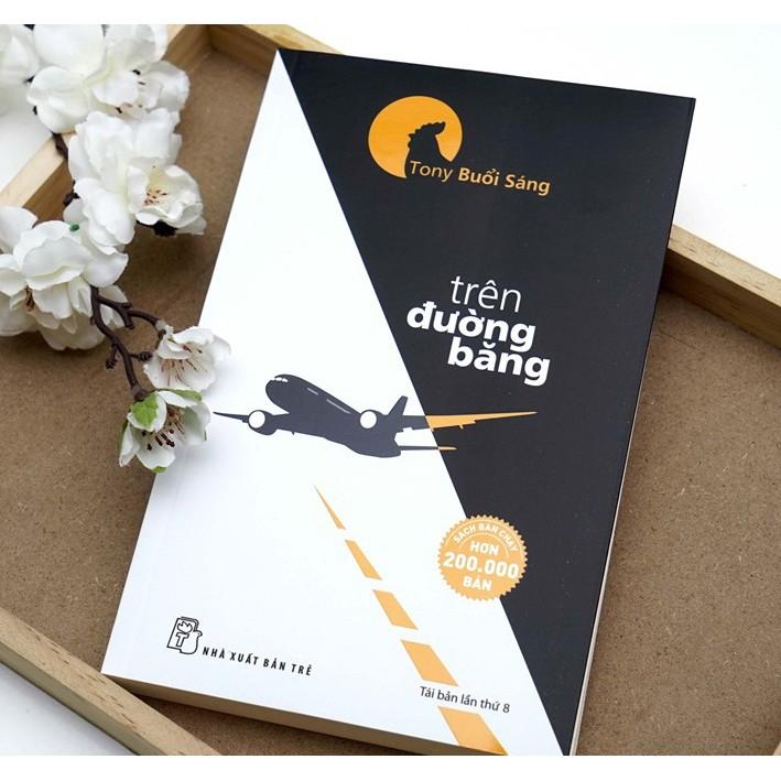 Tony Buổi Sáng - Trên Đường Băng