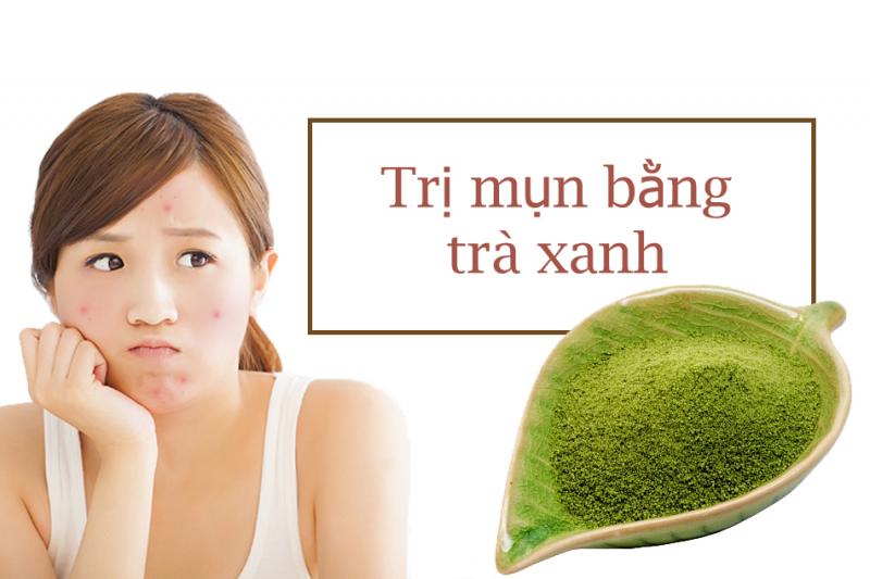 Trị mụn bằng trà xanh