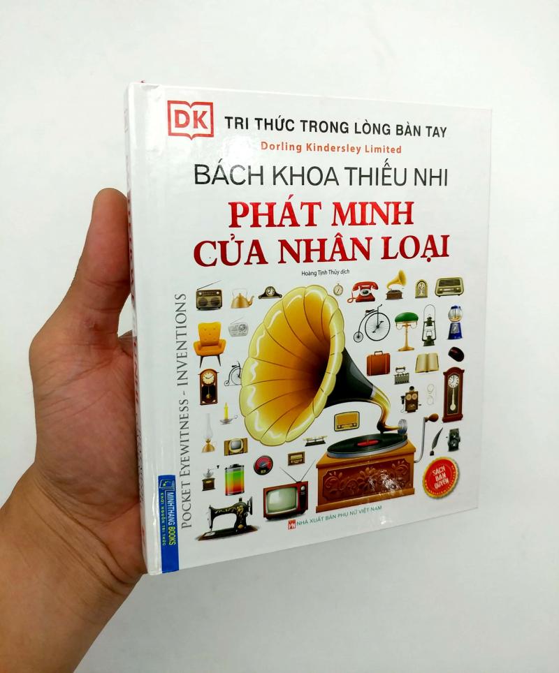 Tri thức trong lòng bàn tay - Bách khoa thiếu nhi phát minh của nhân loại