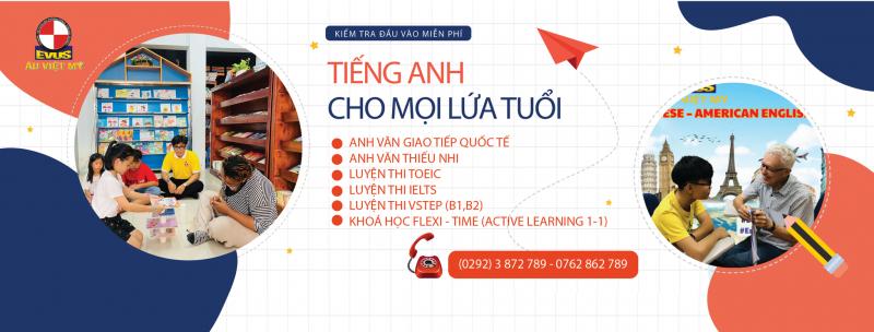 Trung tâm Anh Ngữ Âu Việt Mỹ chi nhánh Cần Thơ