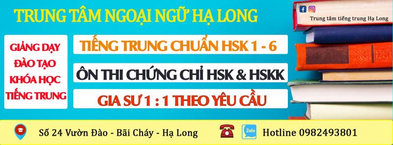 Trung tâm ngoại ngữ Hạ Long - Tiếng Trung Bãi Cháy