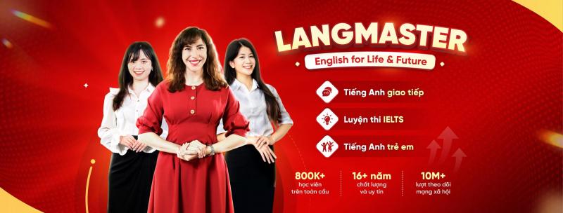 Trung tâm tiếng Anh Langmaster - Trung Tâm Tiếng Anh Chất Lượng Cao Cho Người Đi Làm
