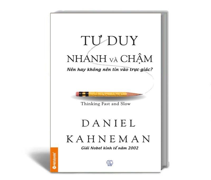 Tư duy nhanh và chậm - Tác giả Daniel Kahneman