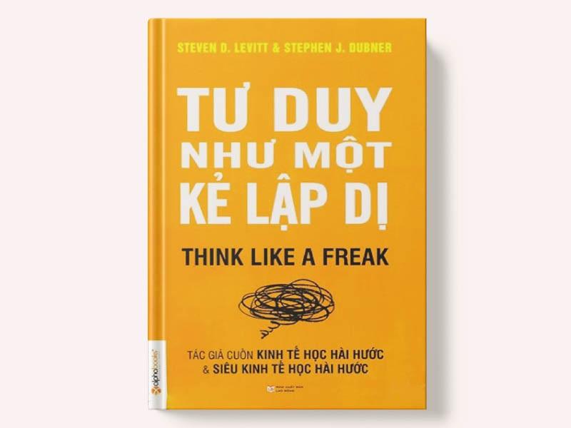 Tư duy như một kẻ lập dị - Tác giả  Steven D.Levitt và Stepenh J.Dubner