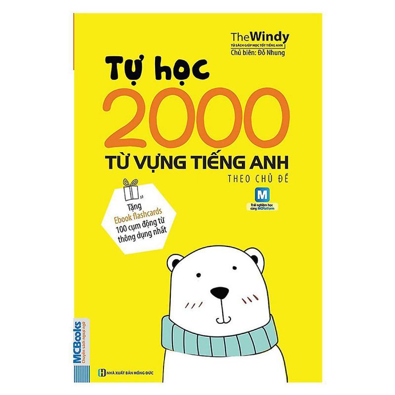 Tự Học 2000 Từ Vựng Tiếng Anh Theo Chủ Đề (Tái Bản)