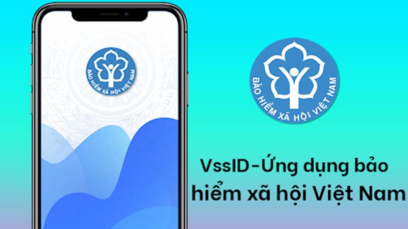 Ứng dụng “VssID - Bảo hiểm xã hội số”