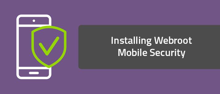 Webroot Mobile Security