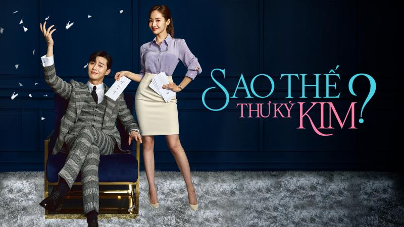 What's Wrong with Secretary Kim (Thư ký Kim sao thế?)